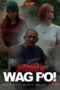 Daddy Wag Po (2025), Hot Movie Collection, Hot Film Center, Latest Hot Movies, Hot Movies 2025, Korean Hot Movies, Japanese Hot Movies, Chinese Hot Movies, Watch Hot Movies, Filipino Hot Movies, Unrated, krx18, mov18plus, cat3movie, vivamax full movie, vivamax