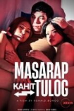 Masarap kahit tulog (2025), Hot Movie Collection, Hot Film Center, Latest Hot Movies, Hot Movies 2025, Korean Hot Movies, Japanese Hot Movies, Chinese Hot Movies, Watch Hot Movies, Filipino Hot Movies, Unrated, krx18, mov18plus, cat3movie, vivamax full movie, vivamax