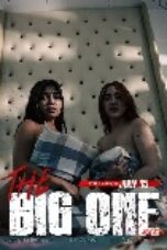 The big one (2025), Hot Movie Collection, Hot Film Center, Latest Hot Movies, Hot Movies 2025, Korean Hot Movies, Japanese Hot Movies, Chinese Hot Movies, Watch Hot Movies, Filipino Hot Movies, Unrated, krx18, mov18plus, cat3movie, vivamax full movie, vivamax