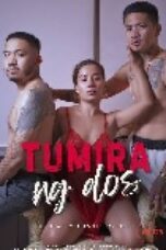 Tumira Ng Dos (2025), Hot Movie Collection, Hot Film Center, Latest Hot Movies, Hot Movies 2025, Korean Hot Movies, Japanese Hot Movies, Chinese Hot Movies, Watch Hot Movies, Filipino Hot Movies, Unrated, krx18, mov18plus, cat3movie, vivamax full movie, vivamax